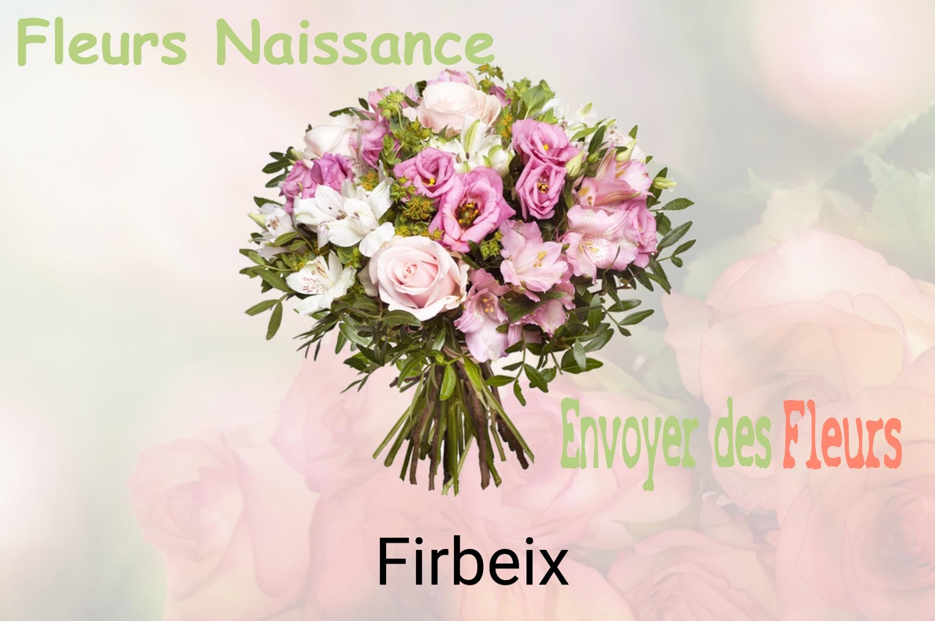 Bouquet de fleurs de naissance livré à Firbeix
